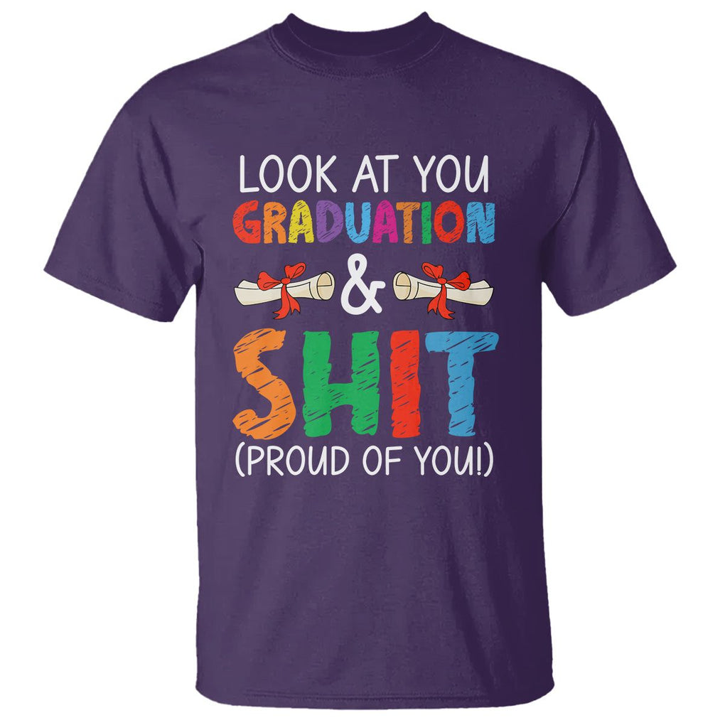Graduation T Shirt Look At You Graduating And Shit Proud Of You TS09 Purple Print Your Wear