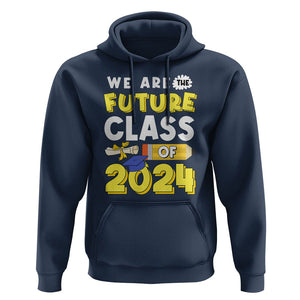 Graduation Hoodie We Are The Future Of Class 2024 TS09 Navy Print Your Wear