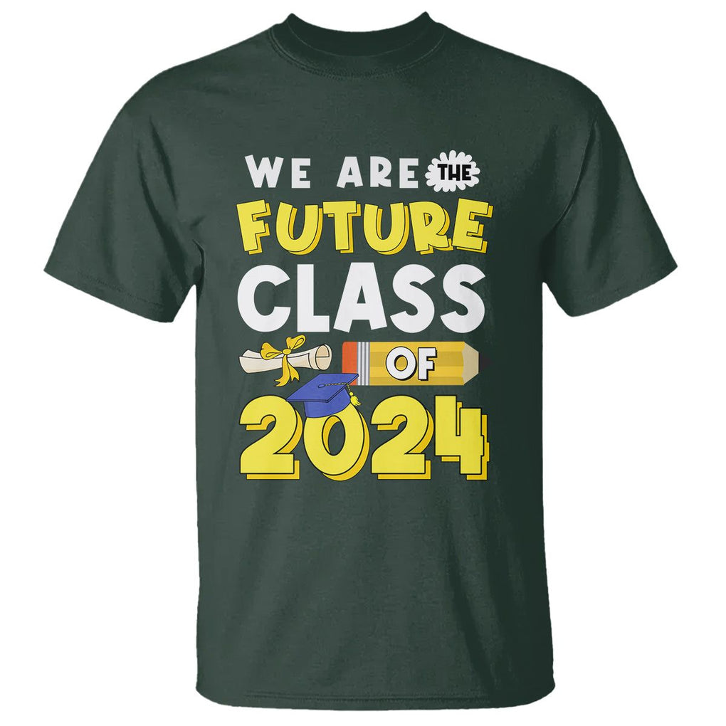 Graduation T Shirt We Are The Future Of Class 2024 TS09 Dark Forest Green Print Your Wear