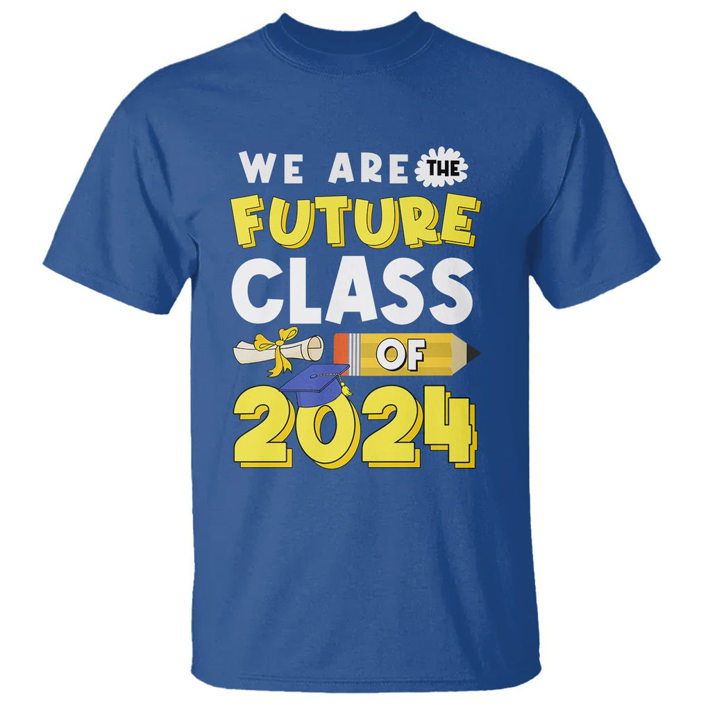 Graduation T Shirt We Are The Future Of Class 2024 TS09 Royal Blue Print Your Wear