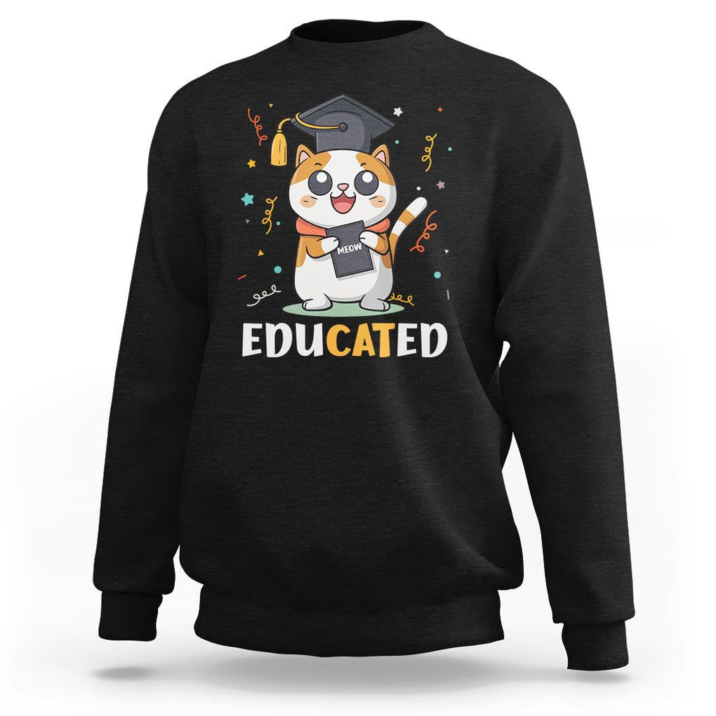 Graduation Cat Lover Sweatshirt Educated Cat Graduated Graduating TS09 Black Print Your Wear