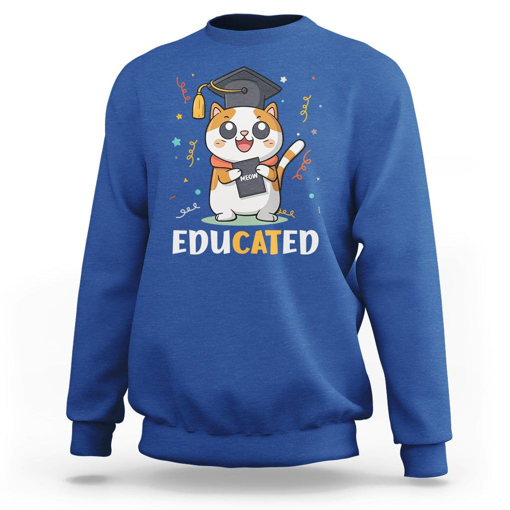 Graduation Cat Lover Sweatshirt Educated Cat Graduated Graduating TS09 Royal Blue Print Your Wear
