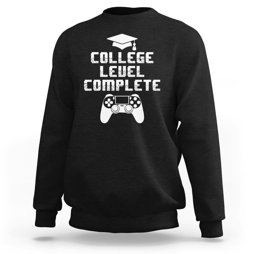 Graduation Gamer Sweatshirt College Level Complete Video Game Player Lover TS09 Black Print Your Wear