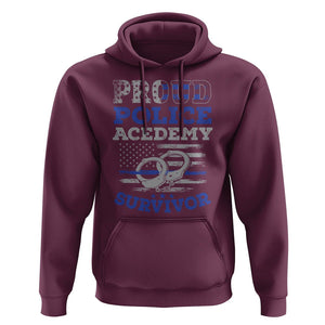Police Academy Graduation Hoodie Proud Police Academy Survivor America Flag TS09 Maroon Print Your Wear