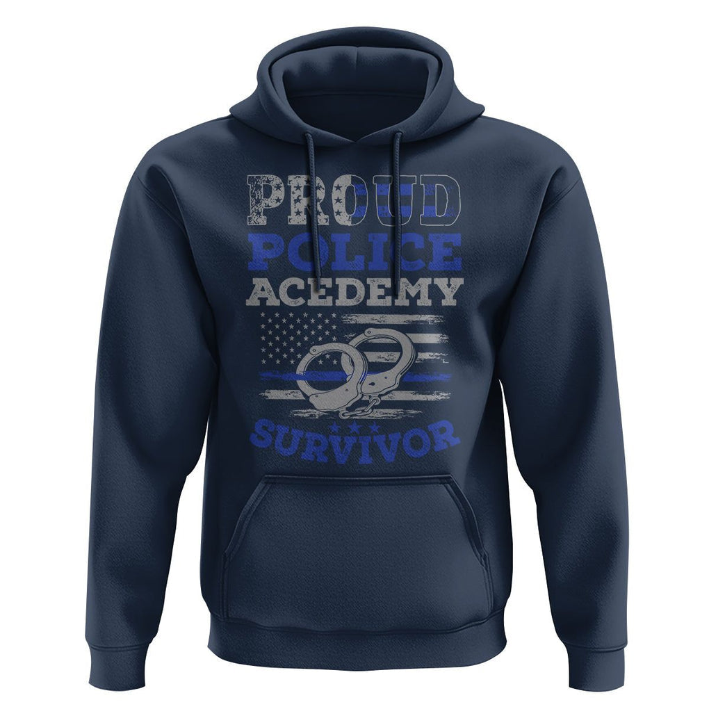 Police Academy Graduation Hoodie Proud Police Academy Survivor America Flag TS09 Navy Print Your Wear