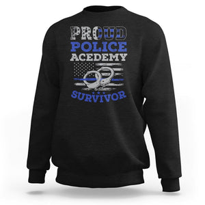 Police Academy Graduation Sweatshirt Proud Police Academy Survivor America Flag TS09 Black Print Your Wear