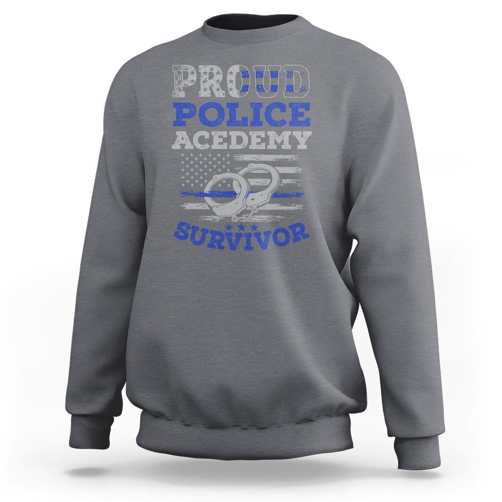 Police Academy Graduation Sweatshirt Proud Police Academy Survivor America Flag TS09 Charcoal Print Your Wear