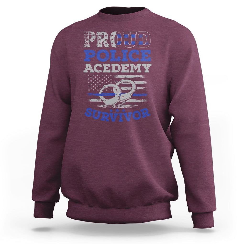 Police Academy Graduation Sweatshirt Proud Police Academy Survivor America Flag TS09 Maroon Print Your Wear