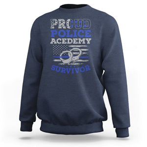 Police Academy Graduation Sweatshirt Proud Police Academy Survivor America Flag TS09 Navy Print Your Wear