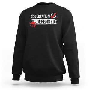 Ph.D. Graduation Sweatshirt Dissertation Defended PhD Graduate TS09 Black Print Your Wear