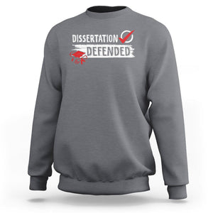 Ph.D. Graduation Sweatshirt Dissertation Defended PhD Graduate TS09 Charcoal Print Your Wear