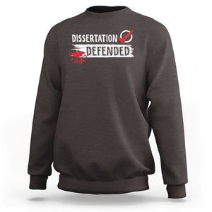 Ph.D. Graduation Sweatshirt Dissertation Defended PhD Graduate TS09 Dark Chocolate Print Your Wear