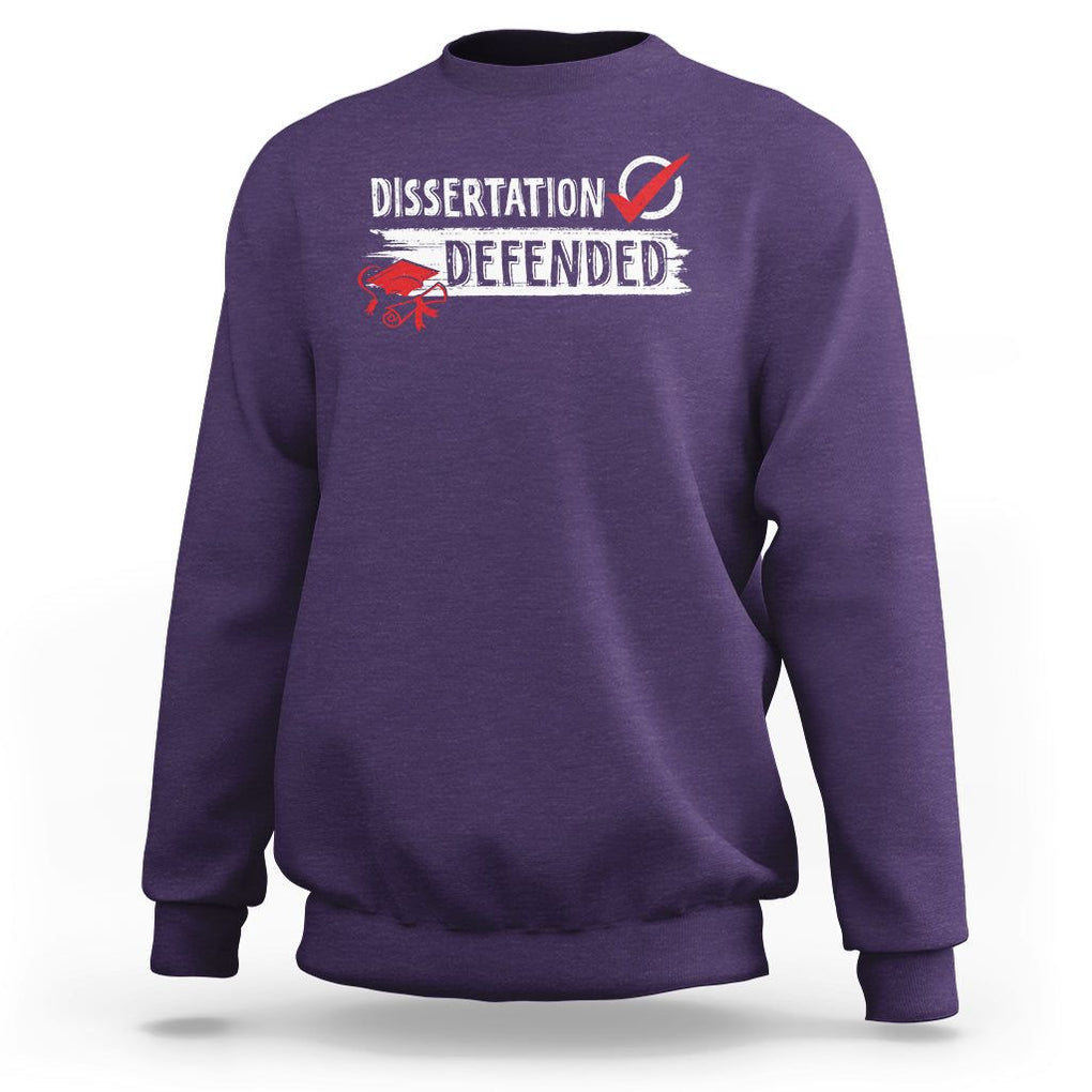 Ph.D. Graduation Sweatshirt Dissertation Defended PhD Graduate TS09 Purple Print Your Wear