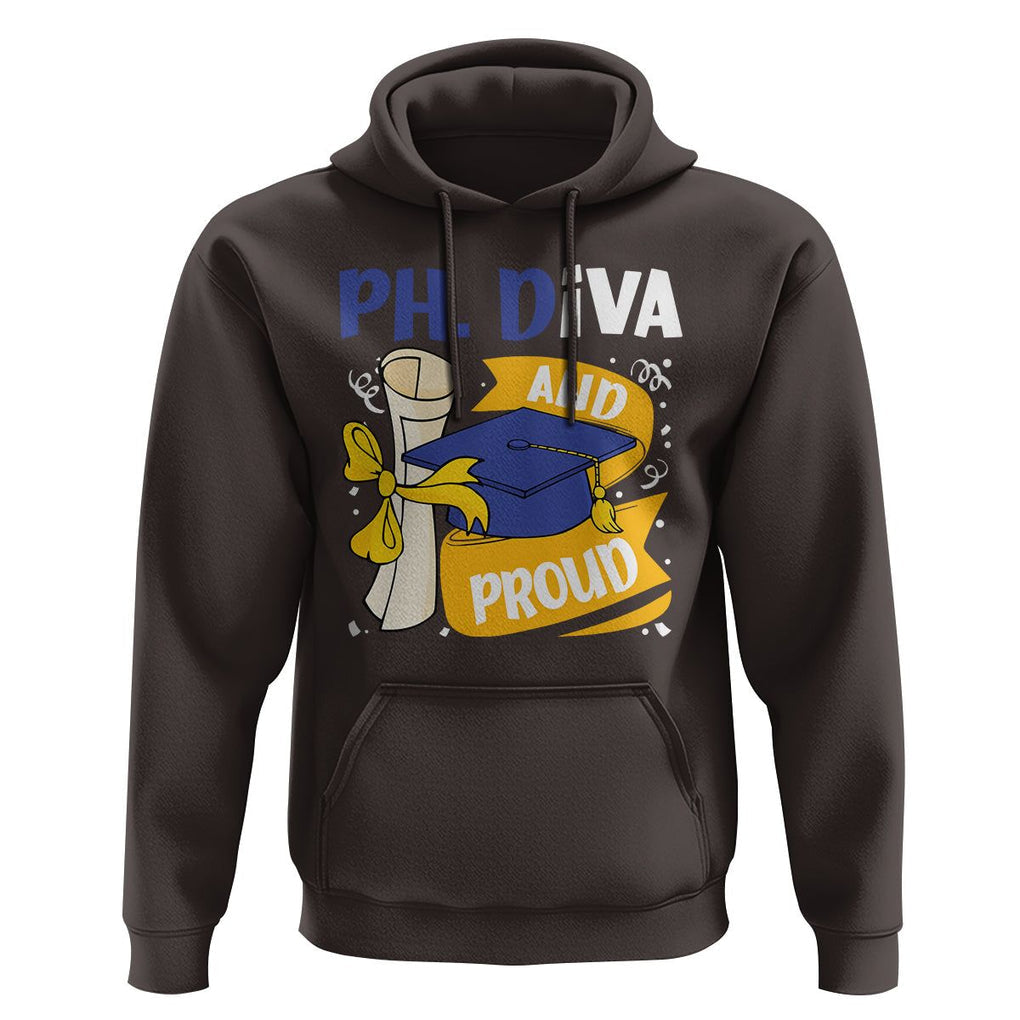 Ph.D. Graduation Hoodie Ph.Diva And Proud TS09 Dark Chocolate Print Your Wear