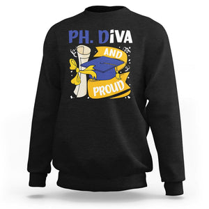 Ph.D. Graduation Sweatshirt Ph.Diva And Proud TS09 Black Print Your Wear