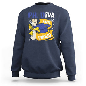 Ph.D. Graduation Sweatshirt Ph.Diva And Proud TS09 Navy Print Your Wear