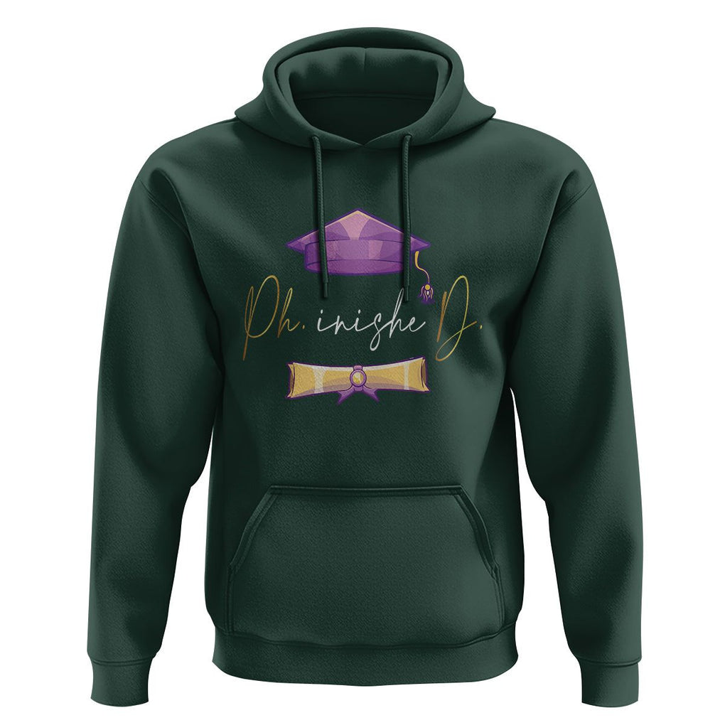 Phinished Ph.D Graduation Hoodie TS09 Dark Forest Green Print Your Wear