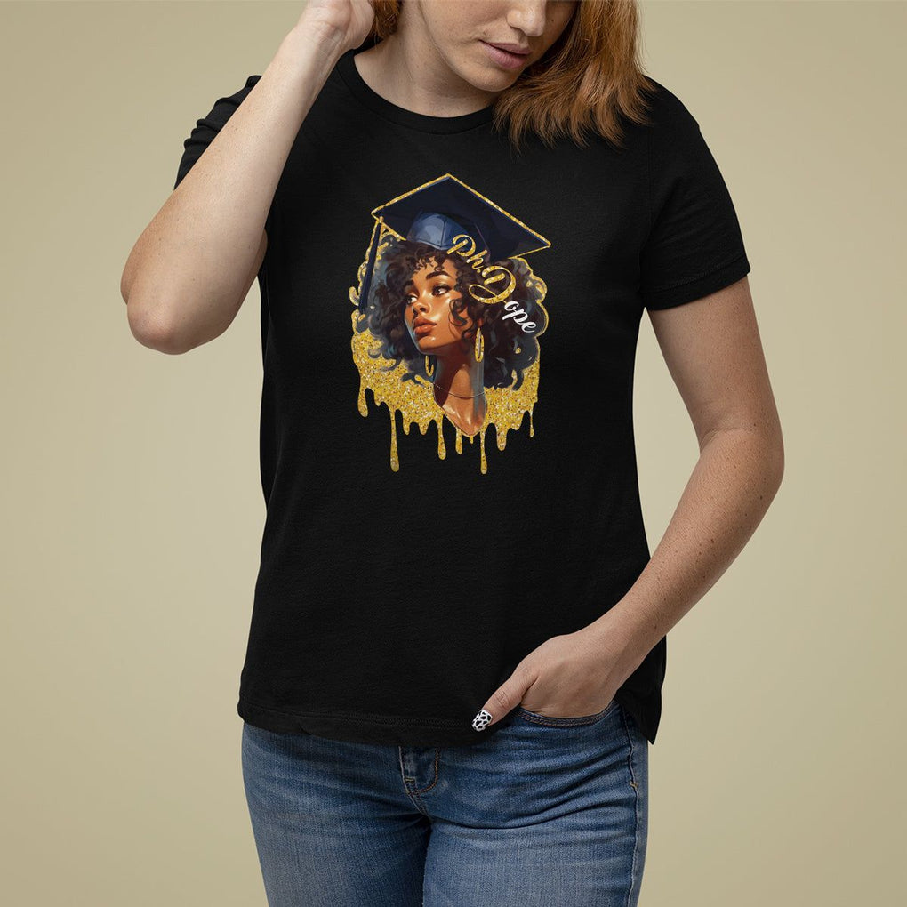 Ph.D. Graduation T Shirt For Women Ph.Dope Black Afro Woman Doctorate Student Graduate TS09 Black Print Your Wear
