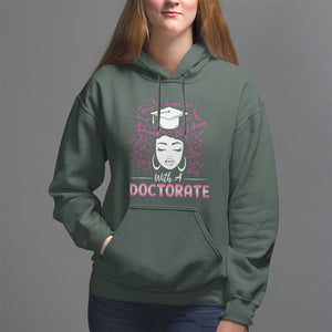 Ph.D. Graduation Hoodie Poud Black Queen With A Doctorate TS09 Dark Forest Green Print Your Wear