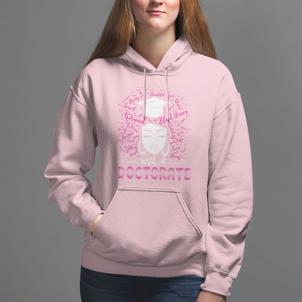 Ph.D. Graduation Hoodie Poud Black Queen With A Doctorate TS09 Light Pink Print Your Wear
