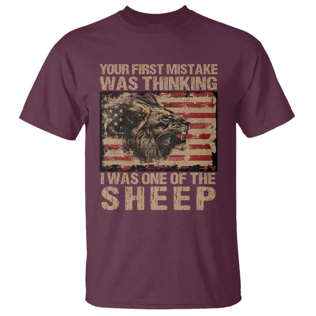 Lion Patriot T Shirt Your First Mistake Was Thinking I Was One Of The Sheep TS09 Maroon Print Your Wear
