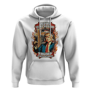 Donald Trump Supporter Hoodie Jesus Is My Savior Trump Is My President TS09 White Print Your Wear