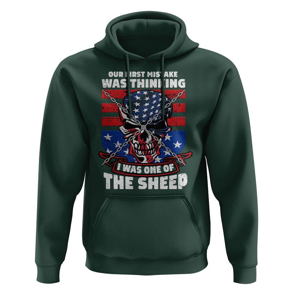 Your First Mistake Was Thinking I Was One Of The Sheep Skull Flag Patriotic Hoodie TS09 Dark Forest Green Print Your Wear