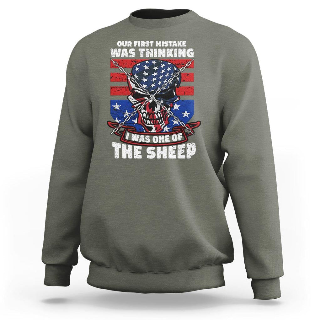 Your First Mistake Was Thinking I Was One Of The Sheep Skull Flag Patriotic Sweatshirt TS09 Military Green Print Your Wear