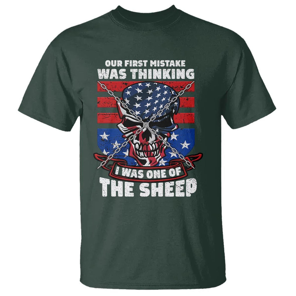 Your First Mistake Was Thinking I Was One Of The Sheep Skull Flag Patriotic T Shirt TS09 Dark Forest Green Print Your Wear