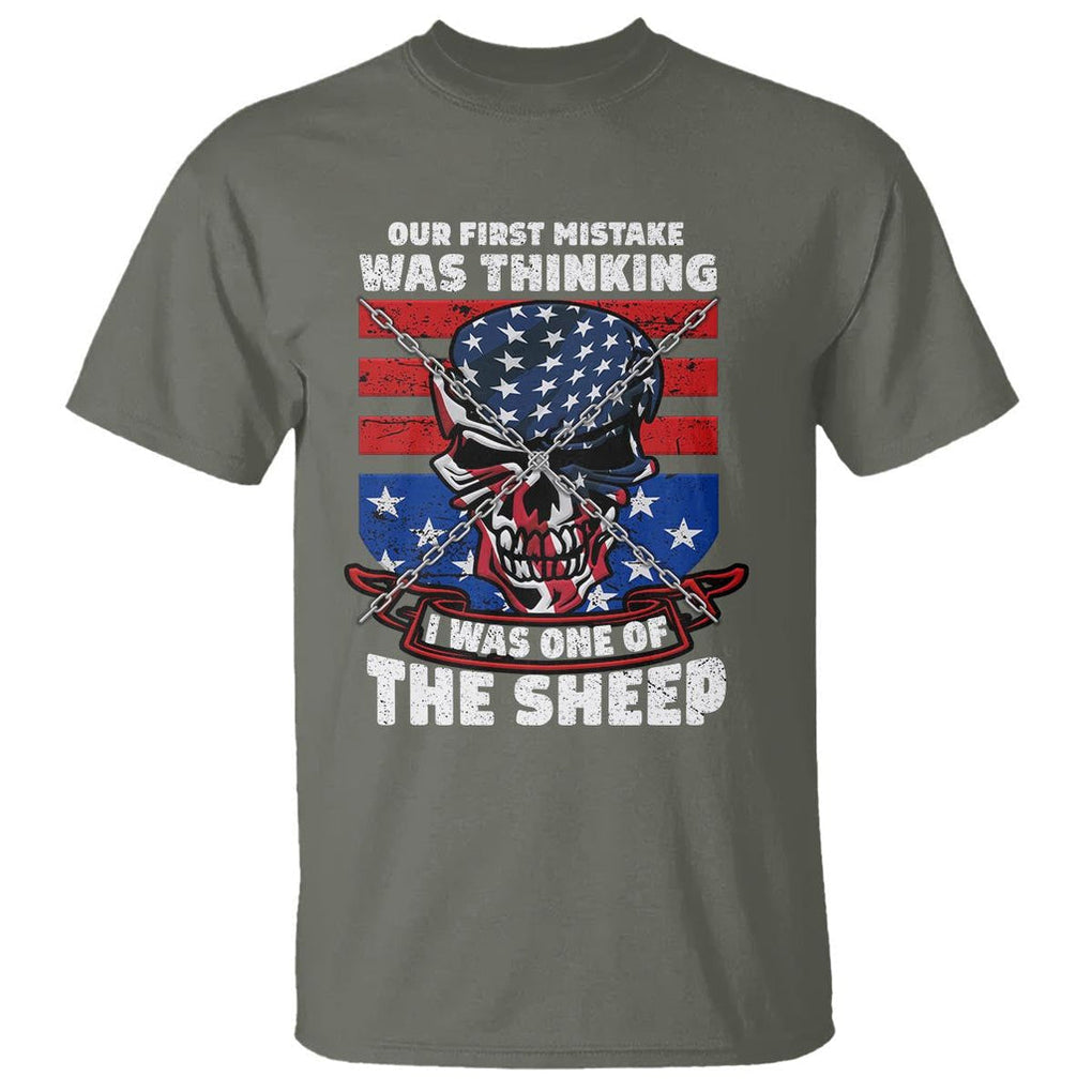 Your First Mistake Was Thinking I Was One Of The Sheep Skull Flag Patriotic T Shirt TS09 Military Green Print Your Wear
