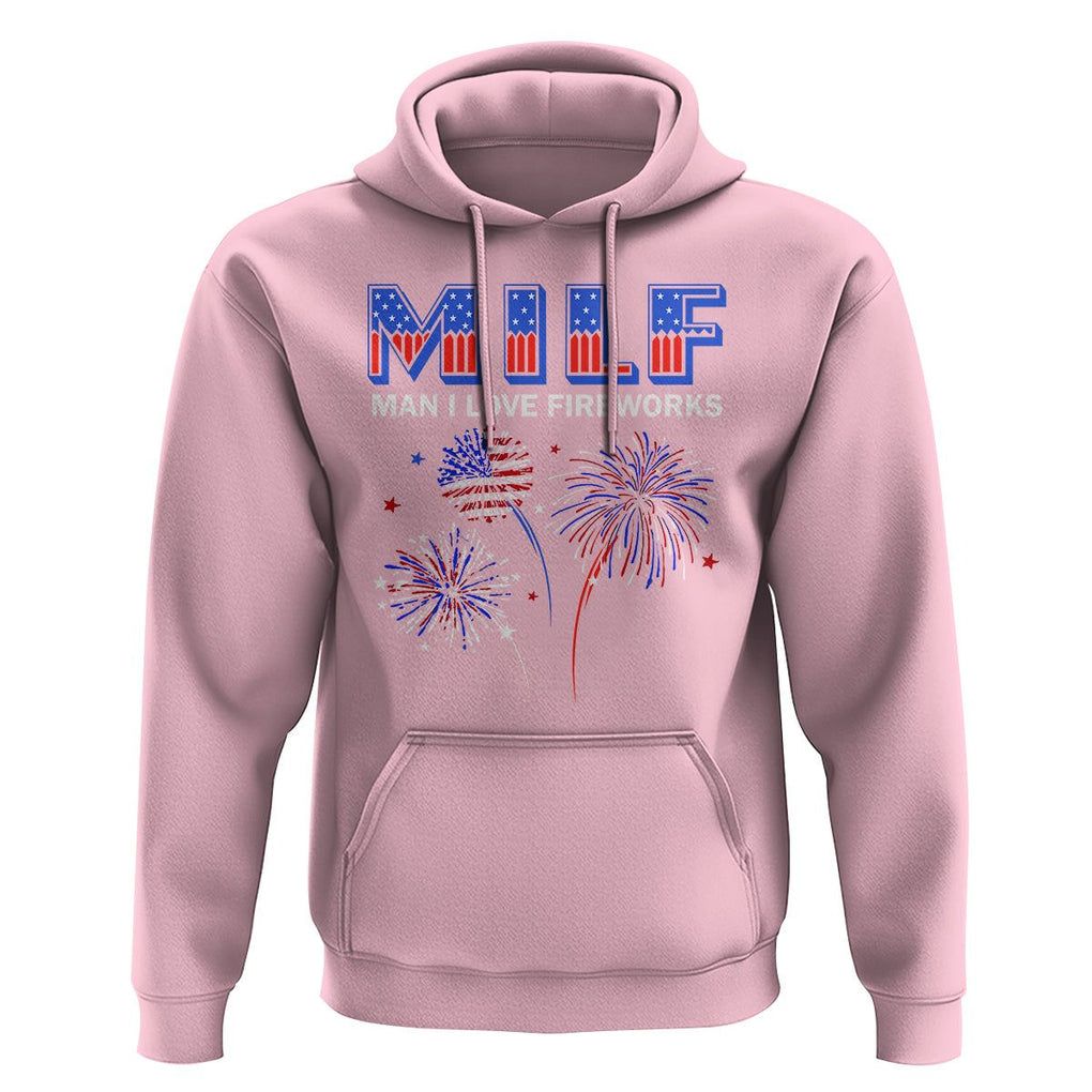 Funny 4th Of July Hoodie MILF Man I Love Fireworks Patriotic Independence Day TS09 Light Pink Print Your Wear