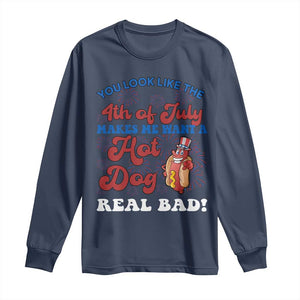 You Look Like The 4th Of July Funny Hot Dog Long Sleeve Shirt TS09 Navy Print Your Wear