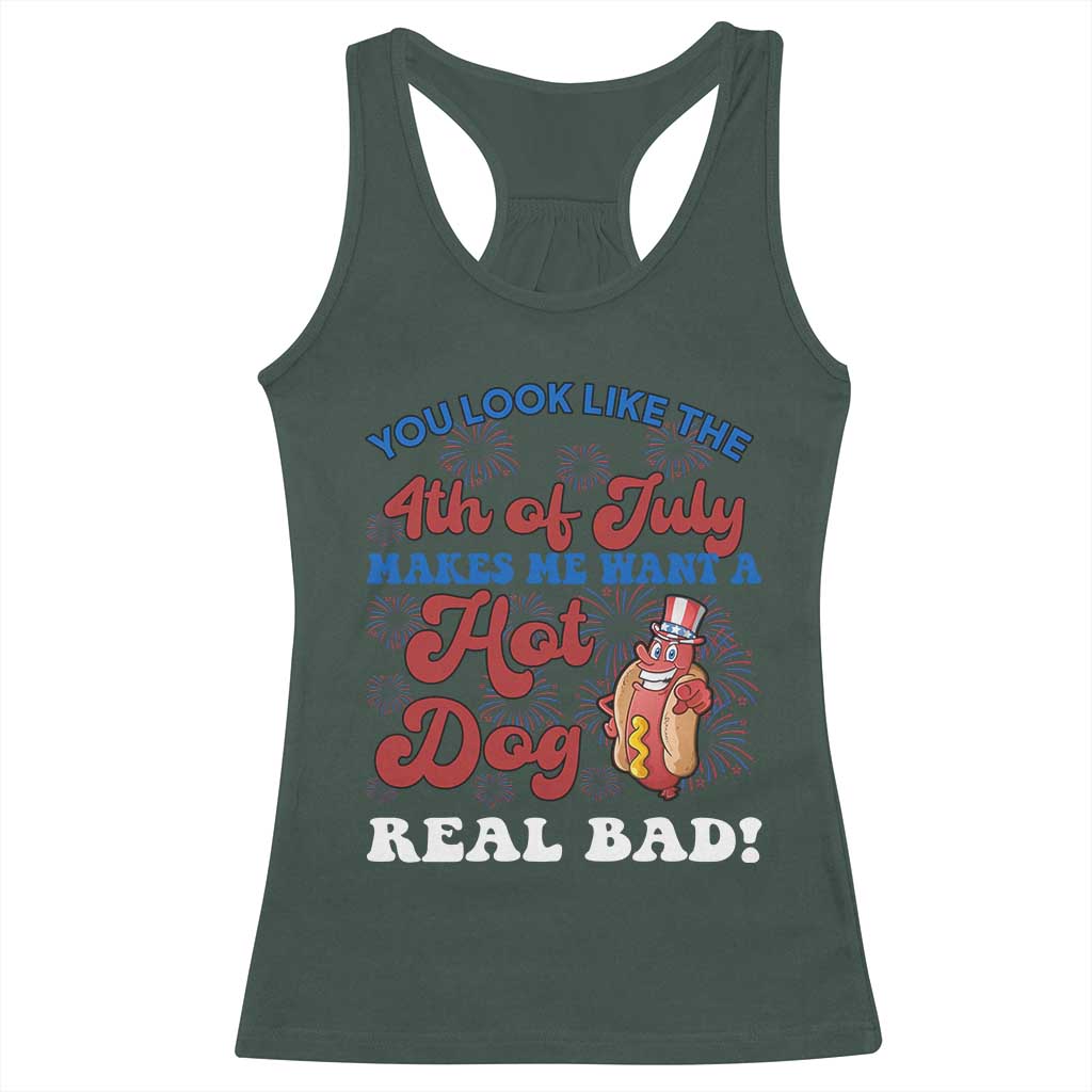 You Look Like The 4th Of July Funny Hot Dog Racerback Tank Top TS09 Dark Forest Green Print Your Wear