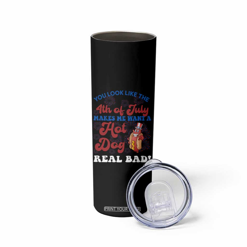 You Look Like The 4th Of July Funny Hot Dog Skinny Tumbler TS09 Print Your Wear