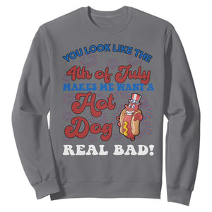 You Look Like The 4th Of July Funny Hot Dog Sweatshirt TS09 Charcoal Print Your Wear