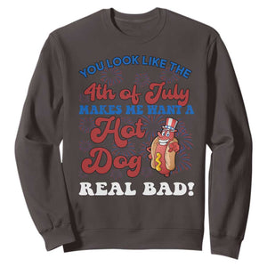 You Look Like The 4th Of July Funny Hot Dog Sweatshirt TS09 Dark Chocolate Print Your Wear