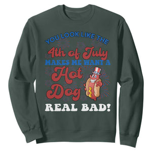 You Look Like The 4th Of July Funny Hot Dog Sweatshirt TS09 Dark Forest Green Print Your Wear