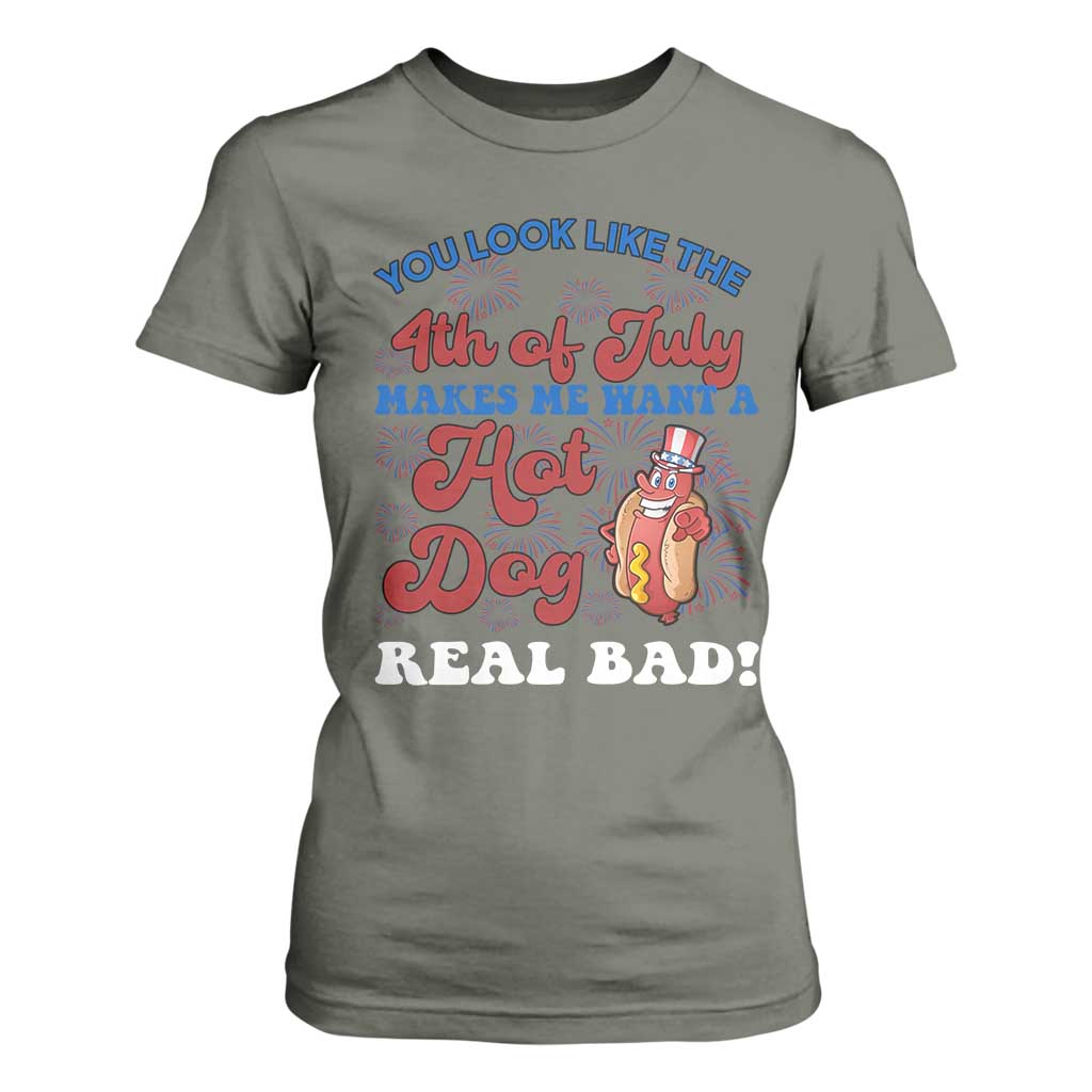 You Look Like The 4th Of July Funny Hot Dog T Shirt For Women TS09 Military Green Print Your Wear