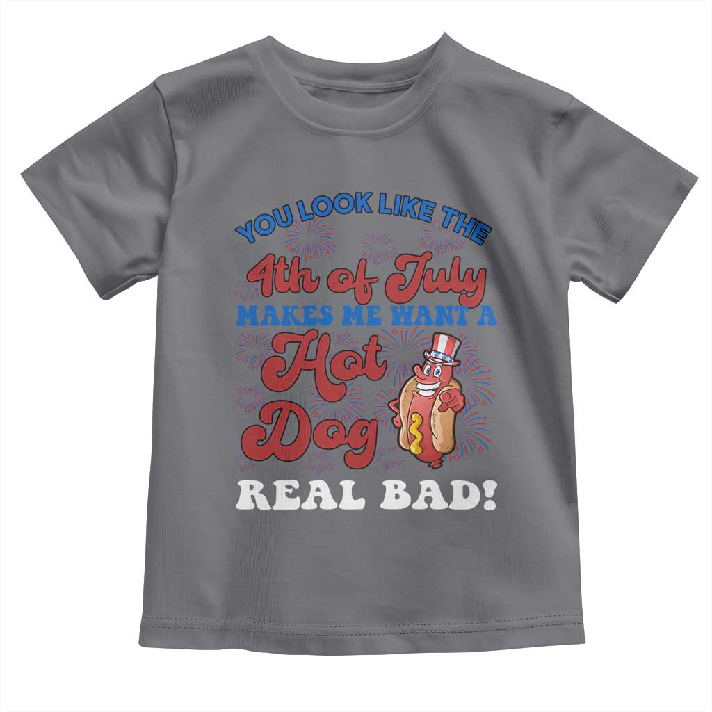 You Look Like The 4th Of July Funny Hot Dog Toddler T Shirt TS09 Charcoal Print Your Wear