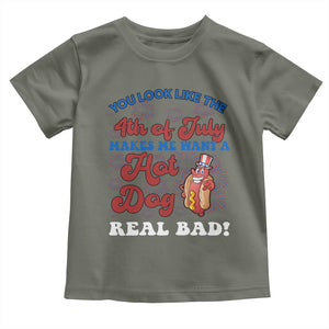 You Look Like The 4th Of July Funny Hot Dog Toddler T Shirt TS09 Military Green Print Your Wear