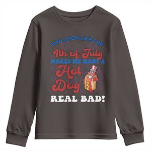 You Look Like The 4th Of July Funny Hot Dog Youth Sweatshirt TS09 Dark Chocolate Print Your Wear