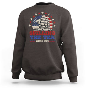 Funny 4th Of July Sweatshirt Spilling The Tea Since 1773 TS09 Dark Chocolate Print Your Wear