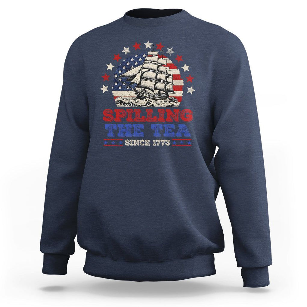 Funny 4th Of July Sweatshirt Spilling The Tea Since 1773 TS09 Navy Print Your Wear