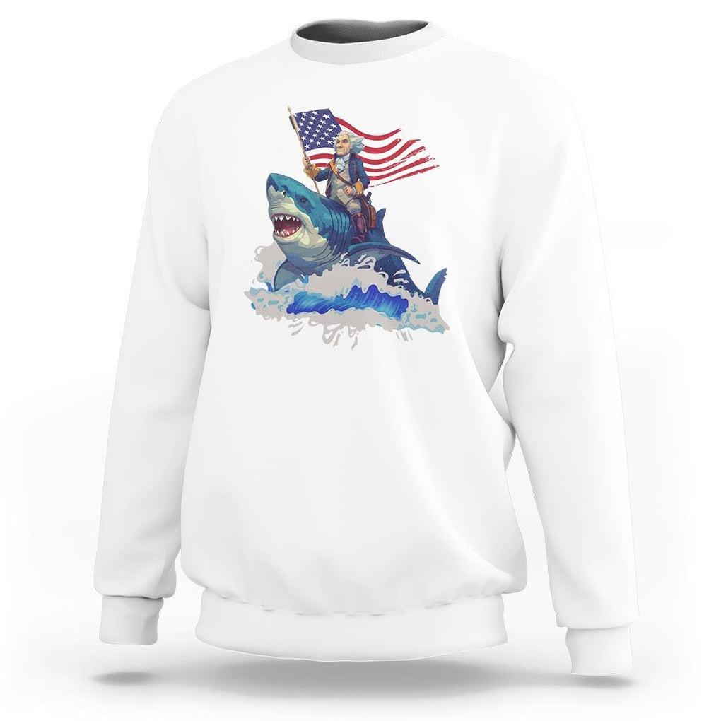 Funny 4th Of July Sweatshirt George Washington Riding Shark Patriotic Independence Day TS09 White Print Your Wear