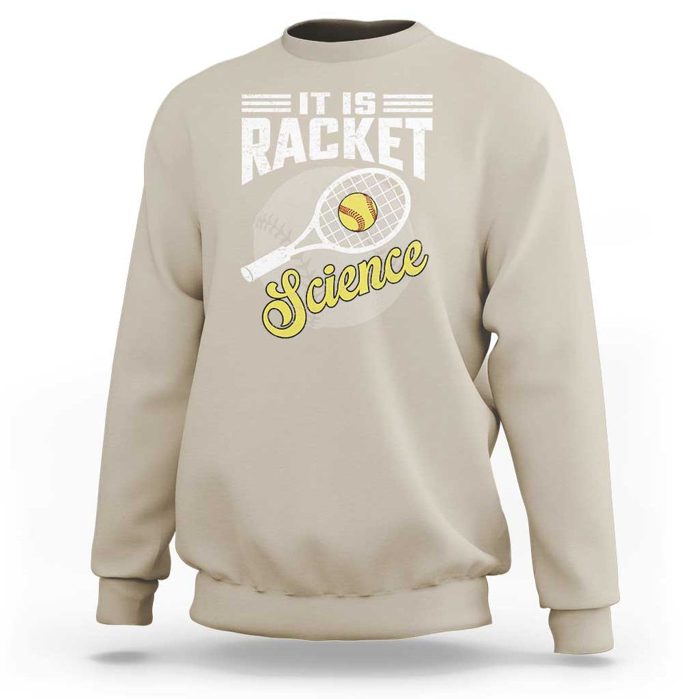 Funny Tennis Sweatshirt It's Racket Science TS09 Sand Print Your Wear