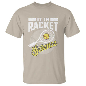 Funny Tennis T Shirt It's Racket Science TS09 Sand Print Your Wear