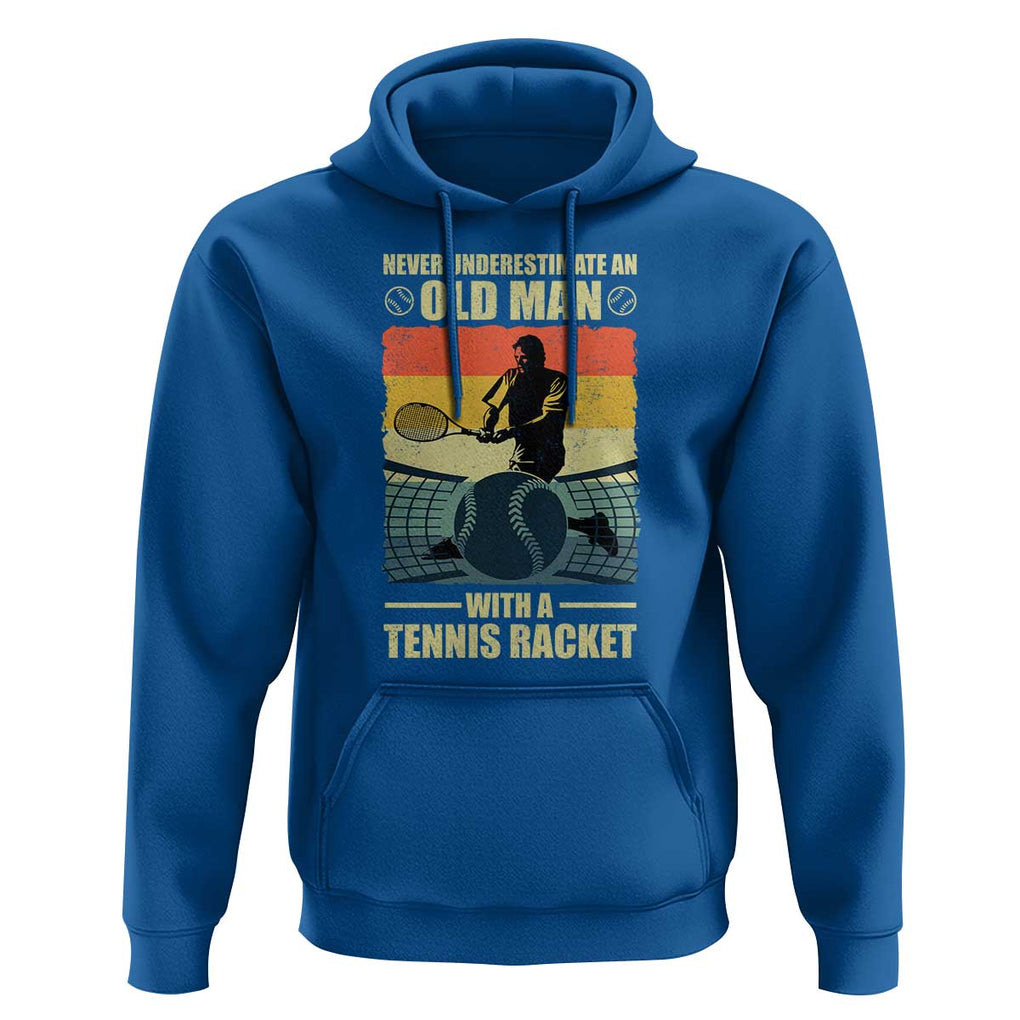 Funny Tennis Hoodie Never Underestimate An Old Man With A Tennis Racket TS09 Royal Blue Print Your Wear