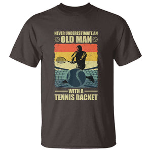 Funny Tennis T Shirt Never Underestimate An Old Man With A Tennis Racket TS09 Dark Chocolate Print Your Wear