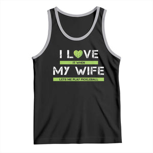 Funny I Love It When My Wife Lets Me PLay Pickleball Tank Top TS09 Black Athletic Heather Print Your Wear
