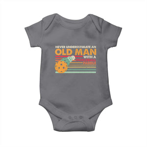 Funny Pickleball Baby Onesie Never Underestimate An Old Man With A Pickleball Paddle TS09 Charcoal Print Your Wear